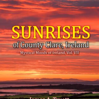 Vol. 7, Mystical Moods of Ireland: Sunrises of County Clare